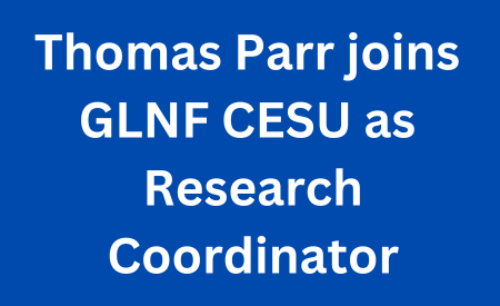 Bold white text against a bright blue background reads "Thomas Parr joins GLNF CESU as Research Coordinator."